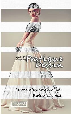 Cover of Pratique Dessin - Livre d'exercices 18