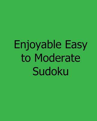 Book cover for Enjoyable Easy to Moderate Sudoku