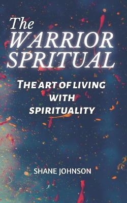 Book cover for The Warrior Spiritual
