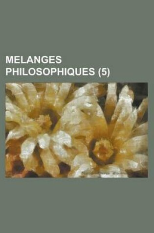 Cover of Melanges Philosophiques (5)