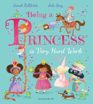 Book cover for Being a Princess is Very Hard Work