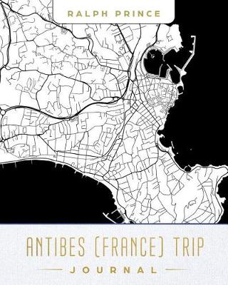 Book cover for Antibes (France) Trip Journal