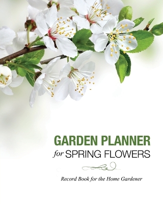 Book cover for Garden Planner for Spring Flowers