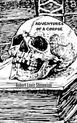 Book cover for Adventures of a Corpse