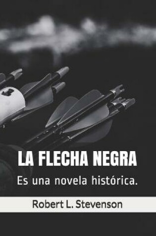 Cover of La Flecha Negra