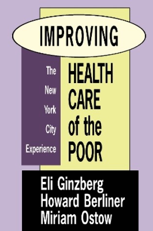 Cover of Improving Health Care of the Poor