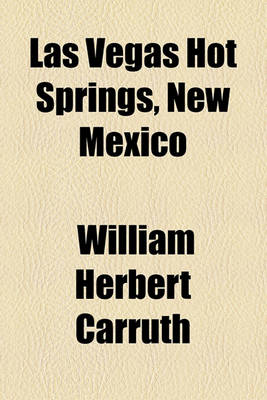 Book cover for Las Vegas Hot Springs, New Mexico