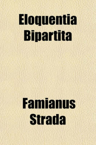 Cover of Eloquentia Bipartita