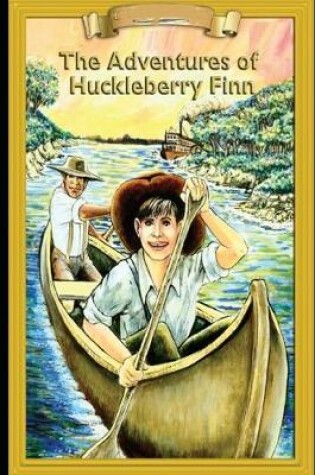 Cover of The Adventures of Huckleberry Finn "Annotated Classic Children Book"