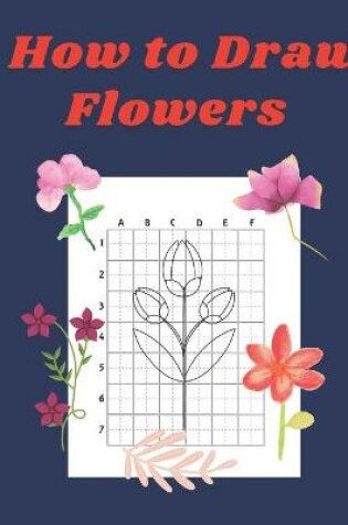 Cover of How to Draw Flowers