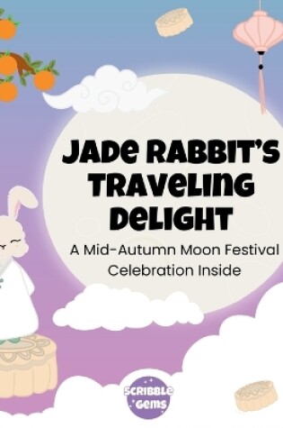 Cover of Jade Rabbit's Traveling Delight