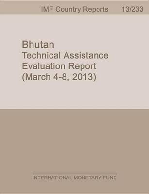 Book cover for Bhutan: Technical Assistance Evaluation Report (March 4-8, 2013)