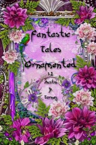 Cover of Fantastic Ornamented Tales 1-2
