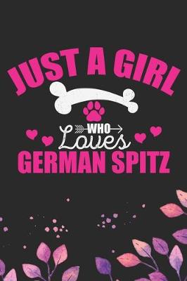 Book cover for Just A Girl Who Loves German Spitz