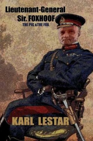 Cover of Lieutenant General Sir Foxhoof