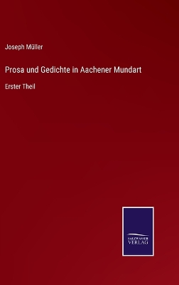 Book cover for Prosa und Gedichte in Aachener Mundart