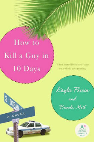 Cover of How to Kill a Guy in 10 Days