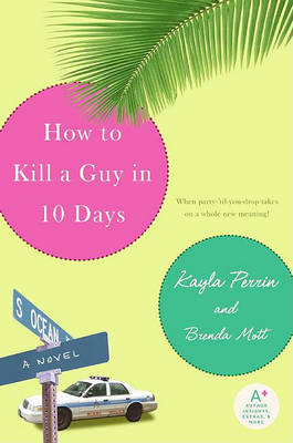 Book cover for How to Kill a Guy in 10 Days