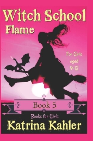 Cover of Books for Girls - WITCH SCHOOL - Book 5