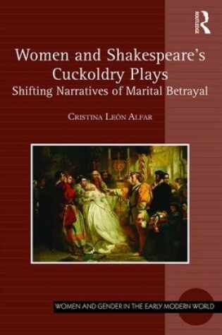 Cover of Women and Shakespeare's Cuckoldry Plays