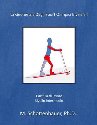 Book cover for La Geometria Degli Sport Olimpici Invernali