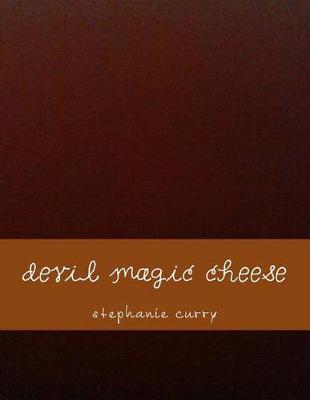 Book cover for Devil Magic Cheese