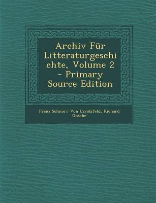 Book cover for Archiv Fur Litteraturgeschichte, Volume 2