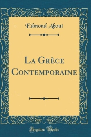 Cover of La Grece Contemporaine (Classic Reprint)