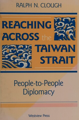 Cover of Reaching Across The Taiwan Strait