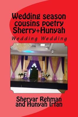 Book cover for Wedding Season Cousins Poetry Sherry+hunyah