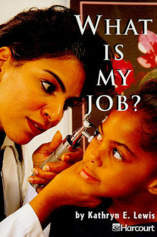 Cover of What Is My Job? Grade 1