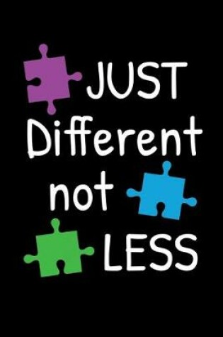 Cover of Just Different Not Less