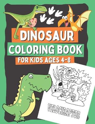 Book cover for Dinosaur Coloring Book for Kids Ages 4-8