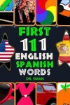 Book cover for First 111 English Spanish Words