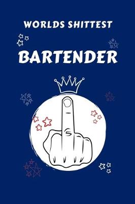 Book cover for Worlds Shittest Bartender