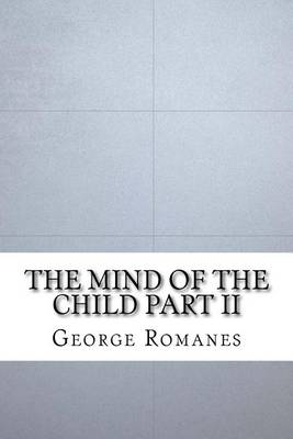 Book cover for The Mind of the Child Part II