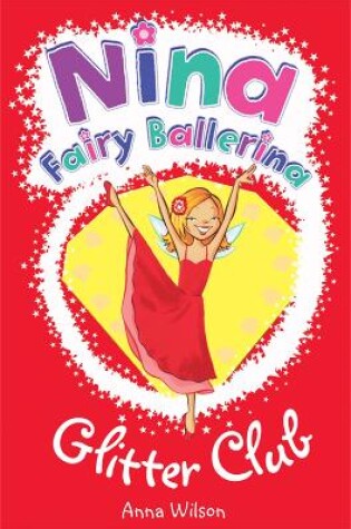 Cover of Nina Fairy Ballerina: 9 Glitter Club