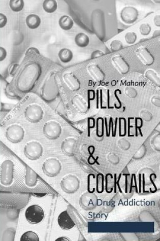 Cover of Pills, Powder & Cocktails