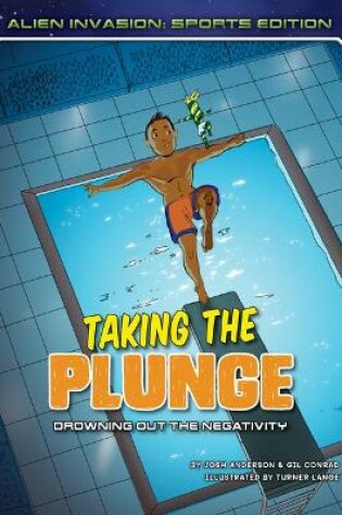 Cover of Taking the Plunge: Drowning Out the Negativity