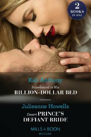 Cover of Snowbound In His Billion-Dollar Bed / Desert Prince's Defiant Bride