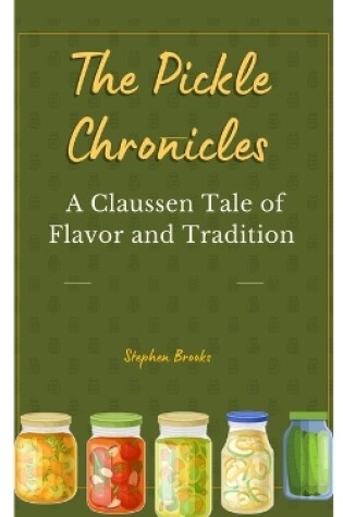 Cover of The Pickle Chronicles