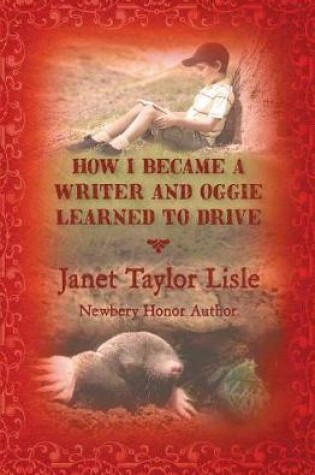Cover of How I Became a Writer and Oggie Learned to Drive