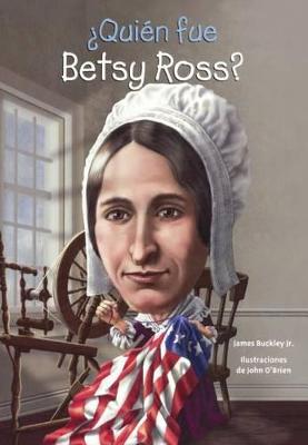 Cover of Quien Fue Betsy Ross?