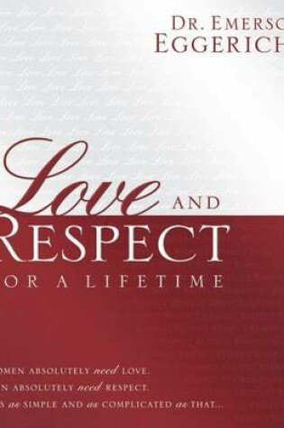 Cover of Love and Respect for a Lifetime: Gift Book