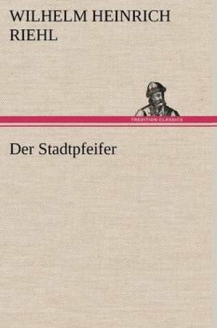 Cover of Der Stadtpfeifer