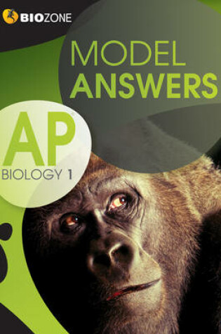 Cover of Model Answers AP Biology 1 Student Workbook