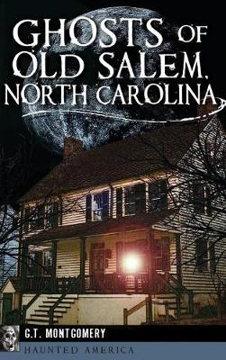 Book cover for Ghosts of Old Salem, North Carolina