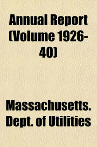 Cover of Annual Report (Volume 1926-40)