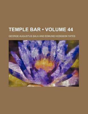 Book cover for Temple Bar (Volume 44)