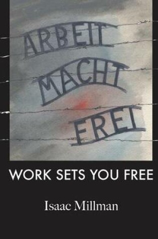 Cover of Arbeit Macht Frei